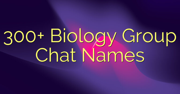 300+ Biology Group Chat Names