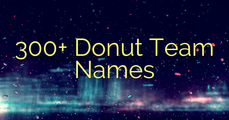 300+ Donut Team Names