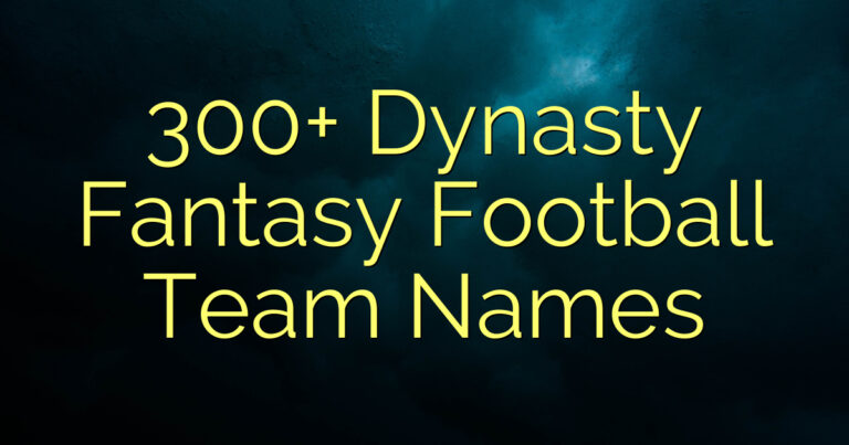 300+ Dynasty Fantasy Football Team Names