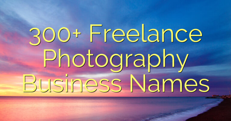 300+ Freelance Photography Business Names