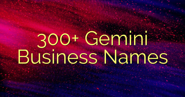 300+ Gemini Business Names