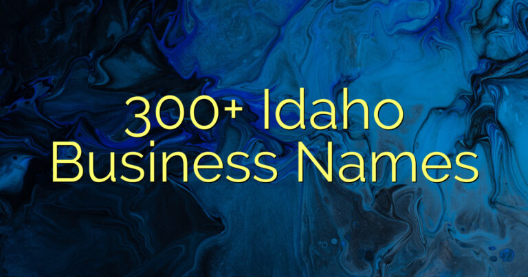 300+ Idaho Business Names