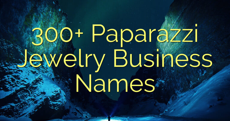 300+ Paparazzi Jewelry Business Names