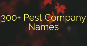 300+ Pest Company Names