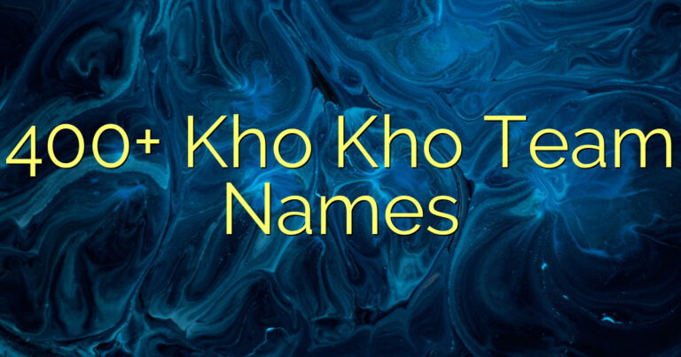 400+ Kho Kho Team Names