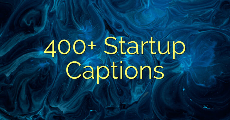 400+ Startup Captions