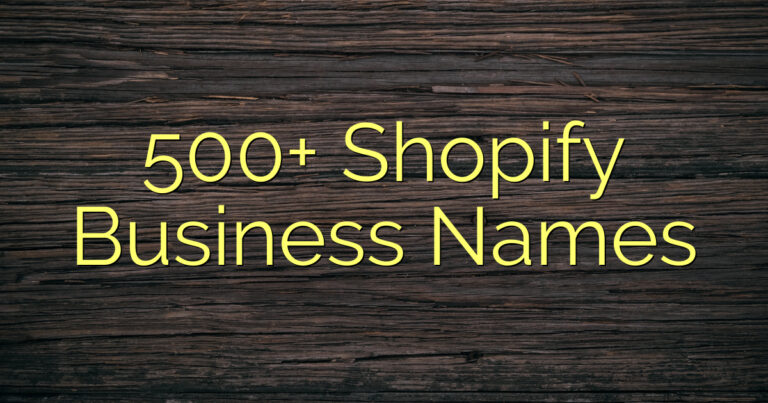 500+ Shopify Business Names