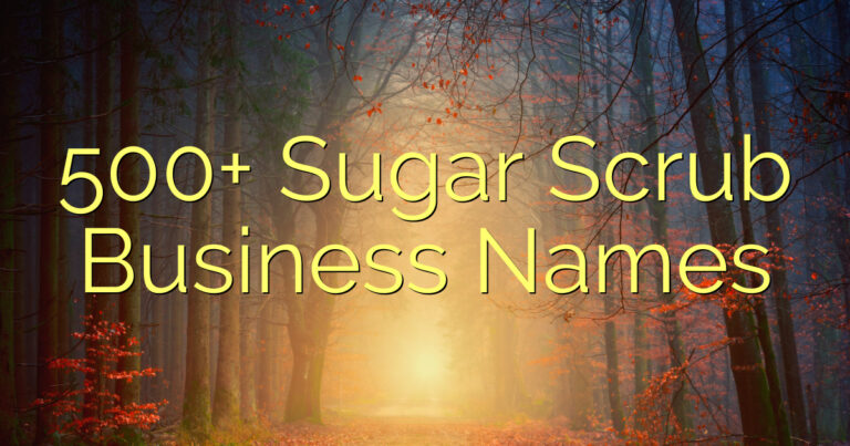 500+ Sugar Scrub Business Names