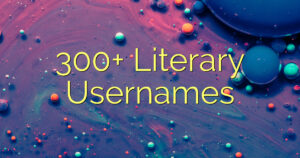 300+ Literary Usernames