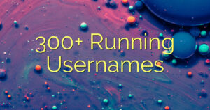 300+ Running Usernames
