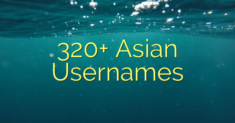 320+ Asian Usernames