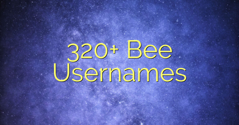 320+ Bee Usernames