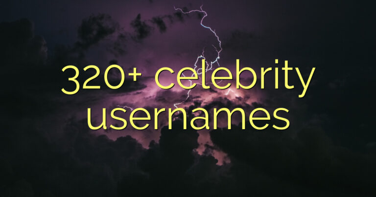 320+ celebrity usernames