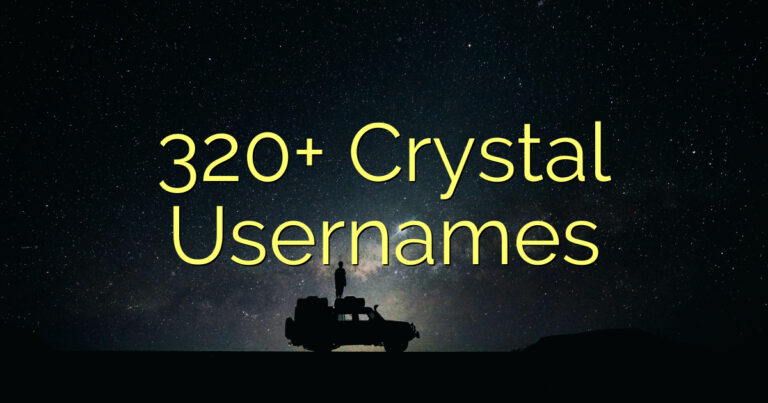 320+ Crystal Usernames