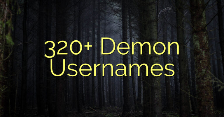 320+ Demon Usernames