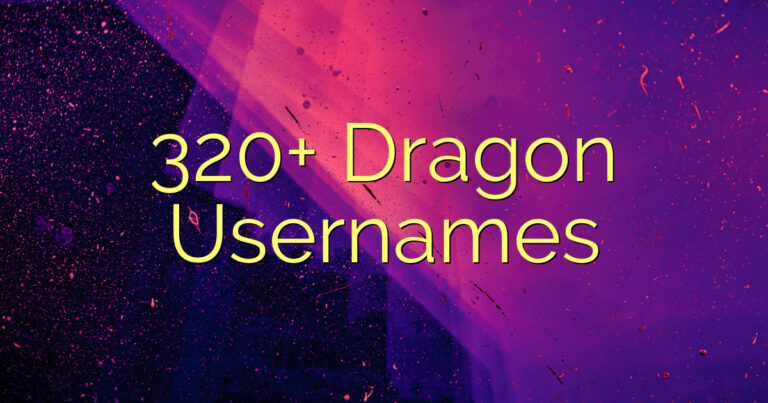 320+ Dragon Usernames