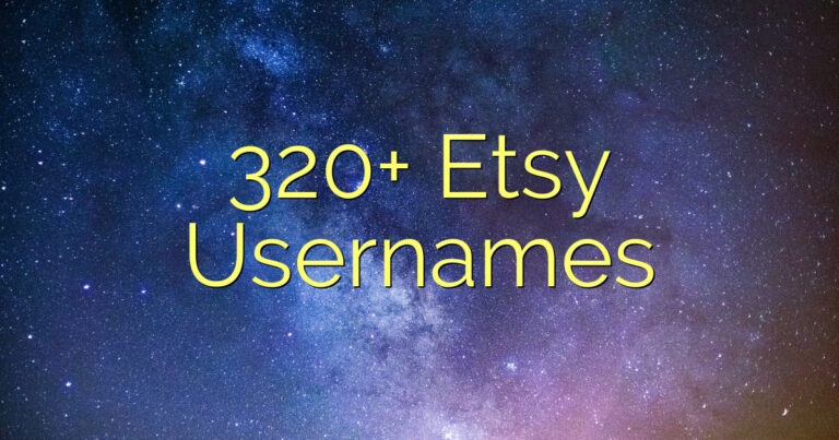 320+ Etsy Usernames