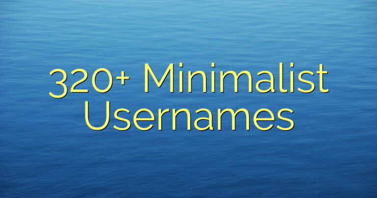320+ Minimalist Usernames