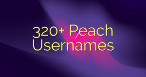 320+ Peach Usernames