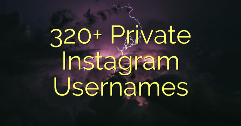 320+ Private Instagram Usernames