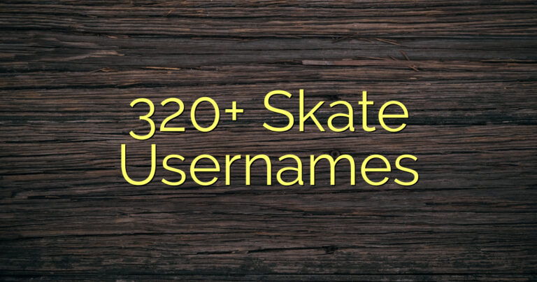 320+ Skate Usernames