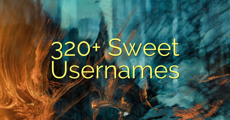 320+ Sweet Usernames