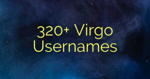 320+ Virgo Usernames