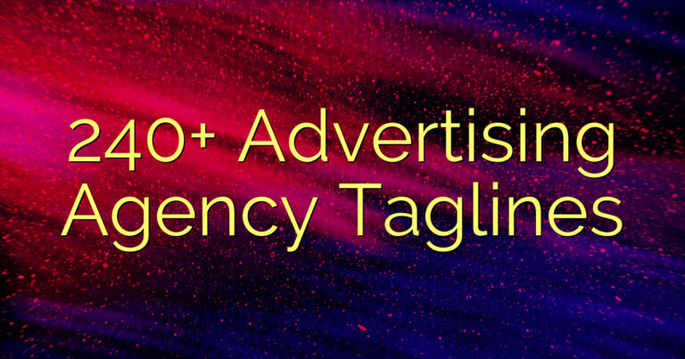 240+ Advertising Agency Taglines