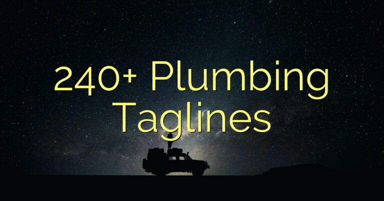 240+ Plumbing Taglines