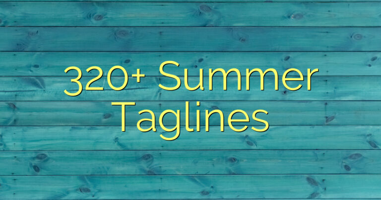 320+ Summer Taglines