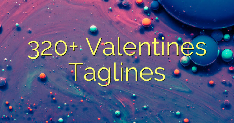 320+ Valentines Taglines